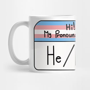 Hi my pronouns are - He/Him - Trans pride Mug